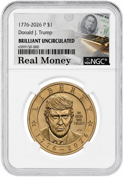 1st Ever! 1776-2026-P $1 CN Donald J. Trump Brilliant Uncirculated NGC (Real Money) - White Core