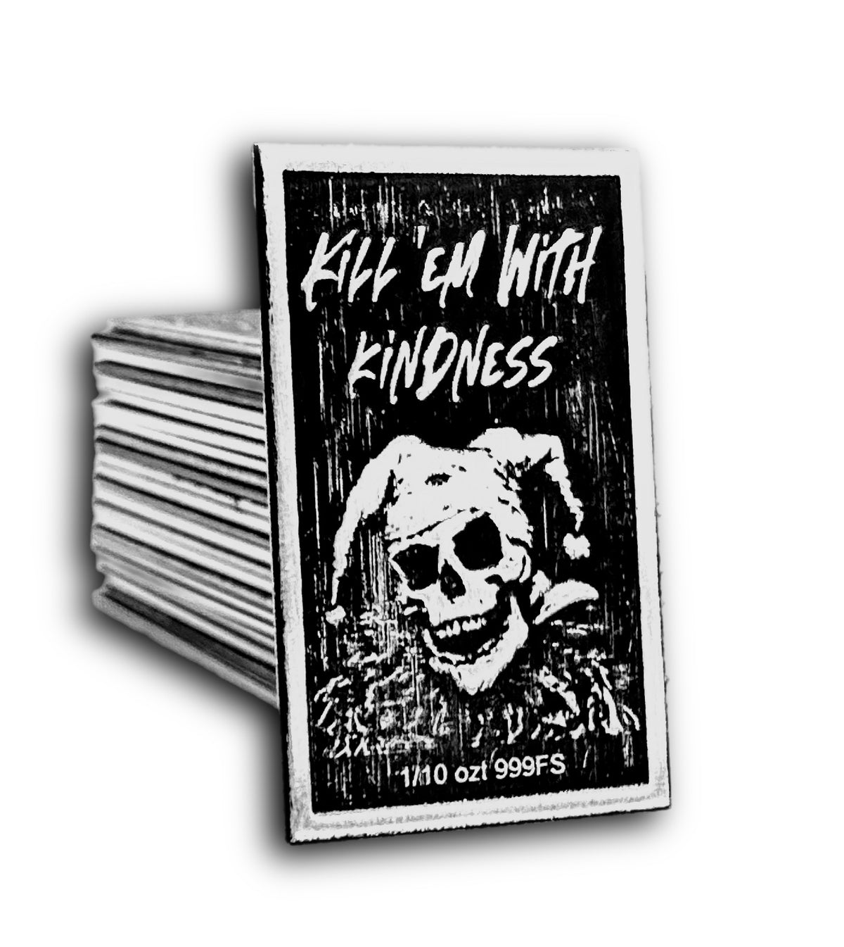 Kill Em With Kindness 1/10 oz Silver Bar by NVP