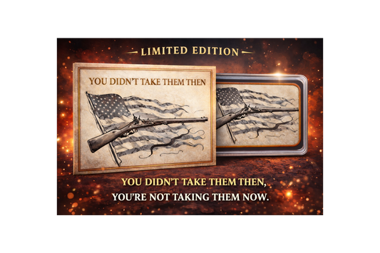 2nd Amendment Copper  “You Didn’t Take Them Then, You”re Not Taking Them Now “ 1 oz Copper (3/03)