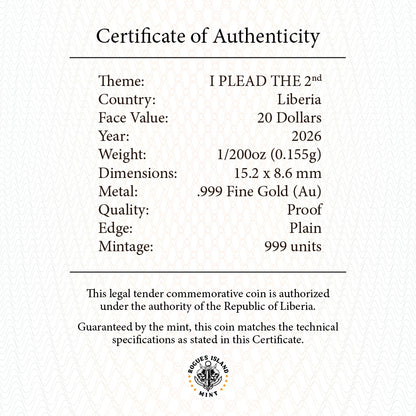 2026 Liberia I Plead the 2nd 1/200 oz Gold Coin (08/03)