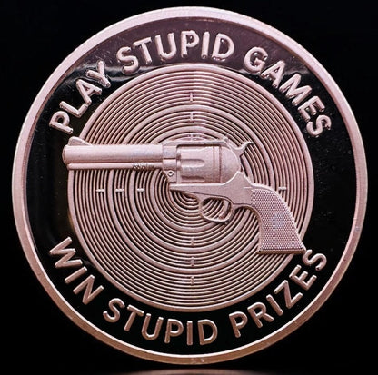 In Stock! Play Stupid Games, Win Stupid Prizes 1 oz Copper Round (12/16)