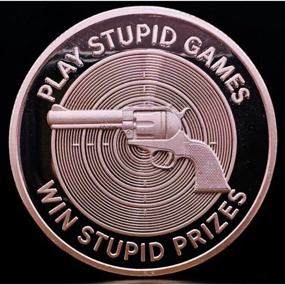 In Stock! Play Stupid Games, Win Stupid Prizes 1 oz Copper Round (12/16)
