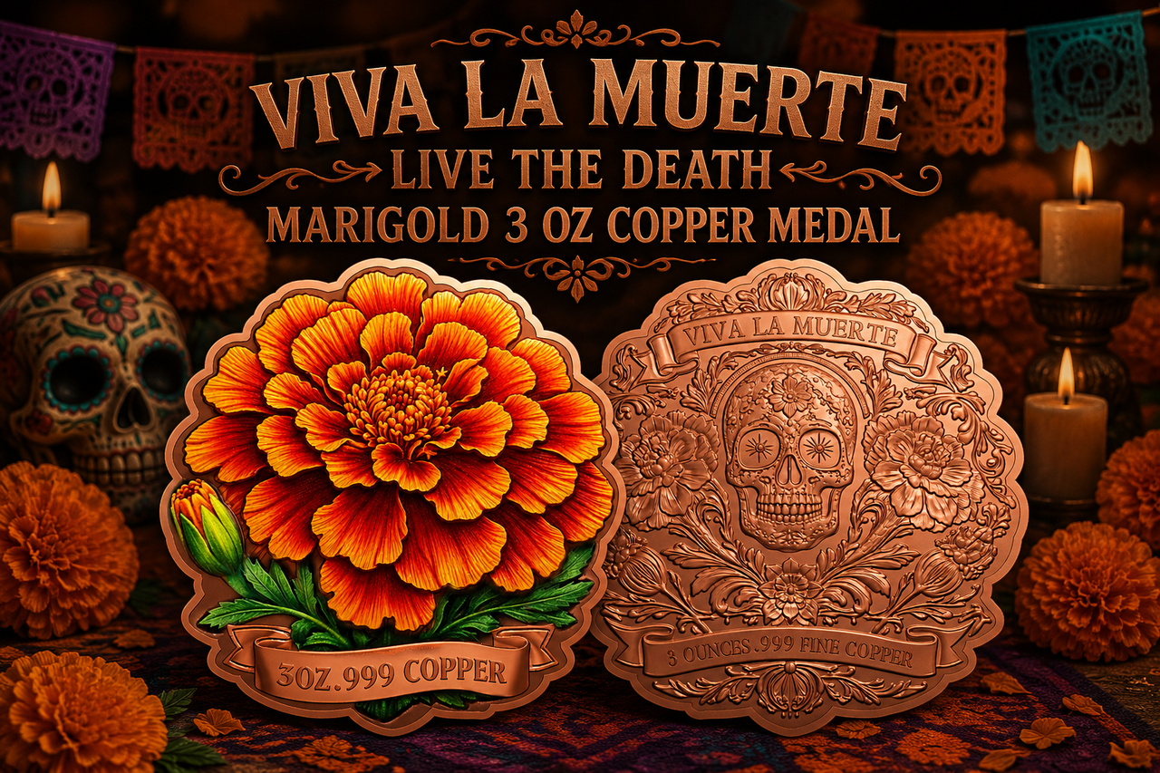 Viva La Muerte Marigold Shaped HR 3 oz Copper Medal (05/27)