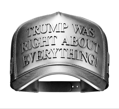 Trump Was Right About Everything Hat 1 oz Pure Silver Collectible