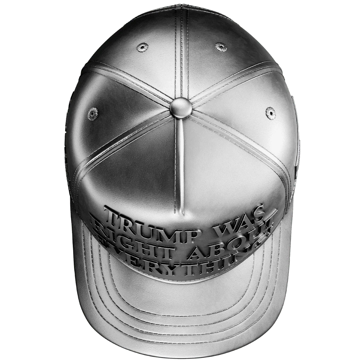 Trump Was Right About Everything Hat 1 oz Pure Silver Collectible