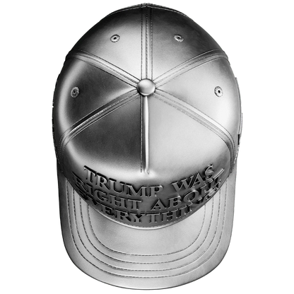 Trump Was Right About Everything Hat 1 oz Pure Silver Collectible