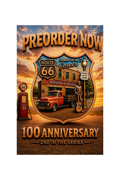 2nd in Series! 100 Year Anniversary  Route 66 STANDIN’ ON THE CORNER  IN WINSLOW ARIZONA 1 oz Copper