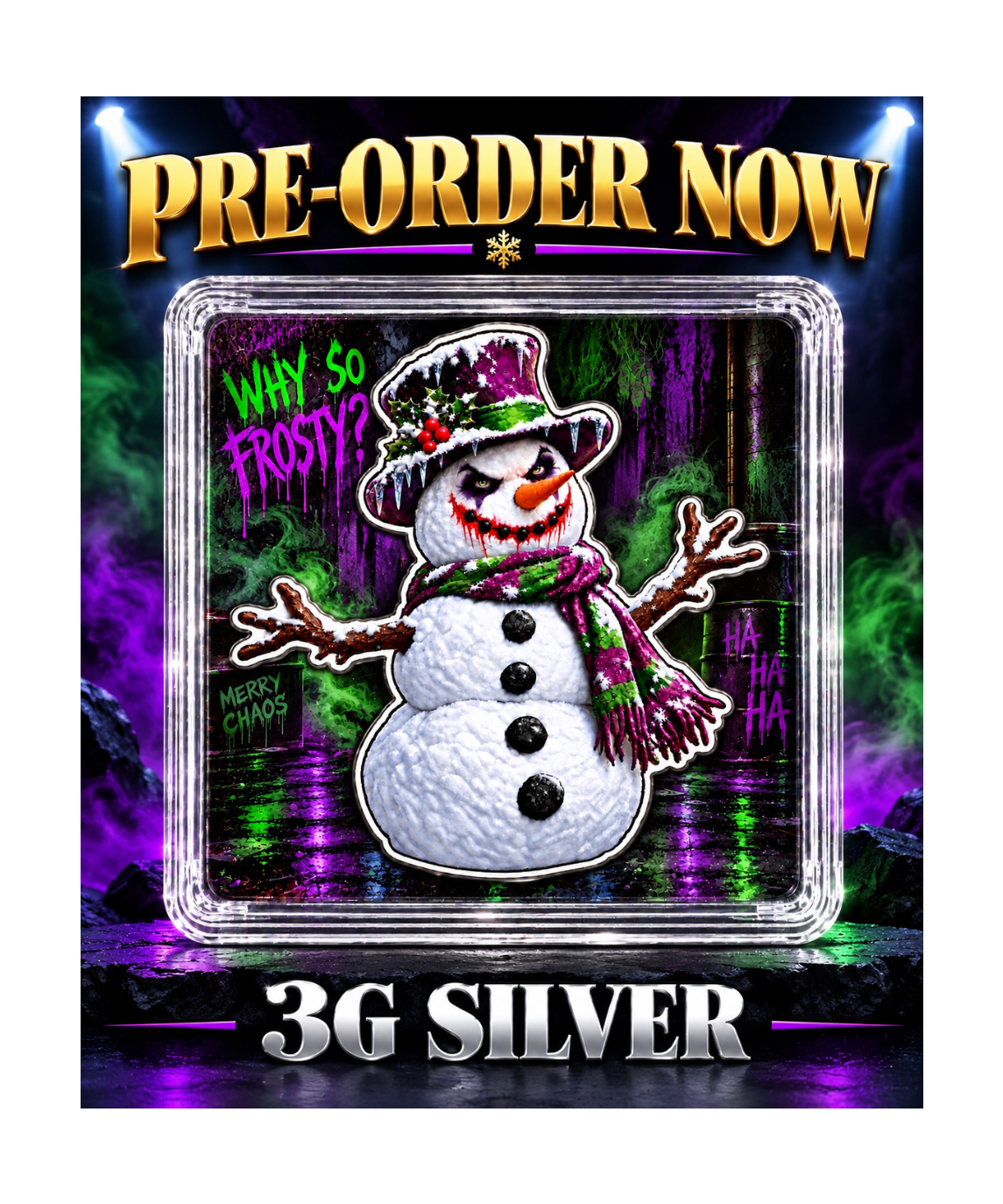 WHY SO FROSTY? 3 gram .999 Silver- Large Shaped Silver