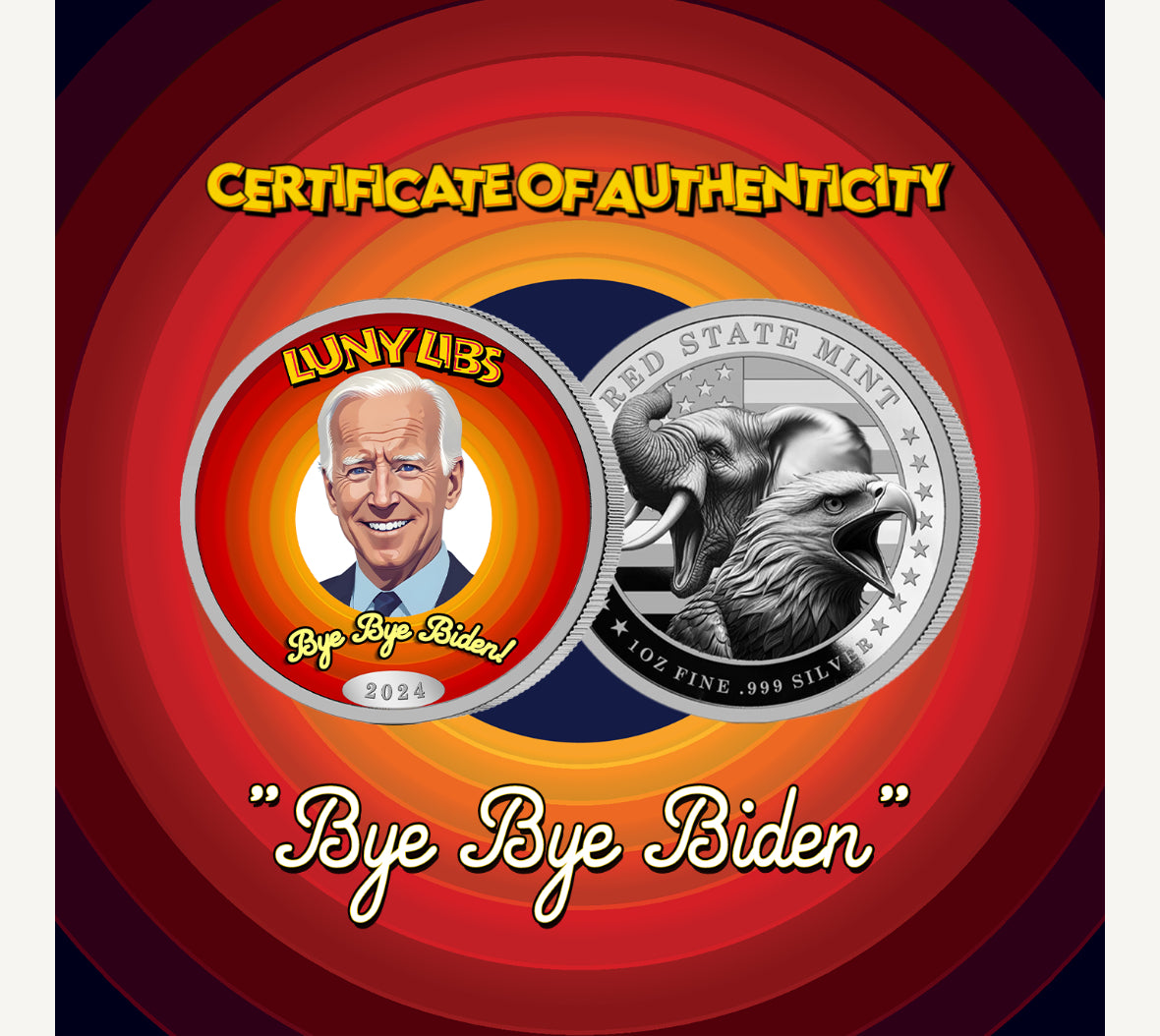 2024 Red State Mint Bye Bye Biden Colorized 1 oz Silver Round (07/26)