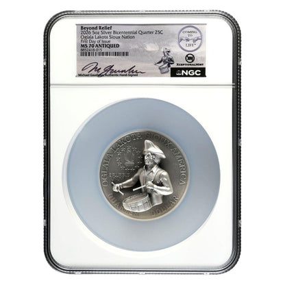 2026 Sioux Nation Beyond Relief Bicentennial Quarter Drummer Boy 5 oz Silver Coin NGC MS 70 FDI (08/05)